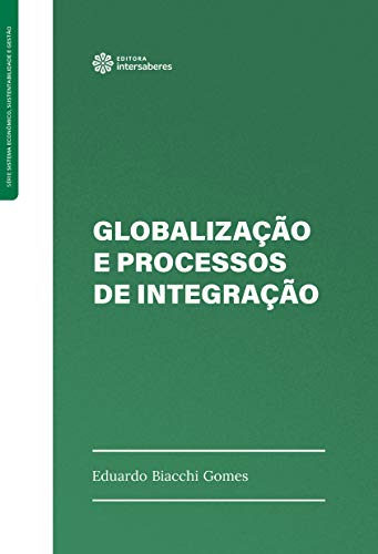 Globalização e Processos de Integração: