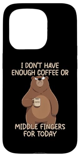 I Don't Have Enough Coffee Or Middle Fingers For Today �X�}�z�P�[�X iPhone 15 Pro �p