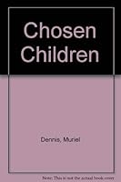 Chosen Children 0891071547 Book Cover