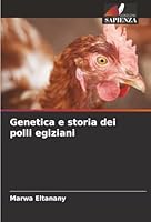 Genetica e storia dei polli egiziani (Italian Edition) 6207821548 Book Cover