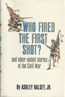 WHO FIRED THE FIRST SHOT? B0025IN6P6 Book Cover