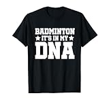 Badminton It's In My DNA Shuttlecock Badminton Player Sport T-Shirt