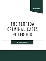 The Florida Criminal Cases Notebook 1949517233 Book Cover