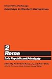 University of Chicago Readings in Western Civilization, Volume 2: Rome: Late Republic and Principate (Volume 2)
