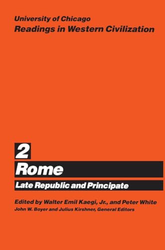 University of Chicago Readings in Western Civilization, Volume 2: Rome: Late Republic and Principate (Volume 2)