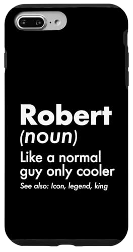 Robert Like A Normal Guy Only Cooler Legend King �t�@�[�X�g�l�[�� �X�}�z�P�[�X iPhone 7 Plus/8 Plus �p