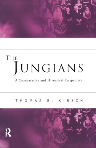 The Jungians: A Comparative And Historical Perspective