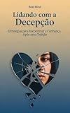 Top 15 Melhores Livros de Auto Ajuda de 2025 (Lista Atualizada) 4 Lidando com a Decepção: Estratégias para Reconstruir a Confiança Após uma Traição (Auto Ajuda...