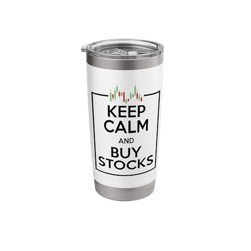 Keep Calm And Buy Shareholder Finance Investor Stockmarket Stainless Steel Insulated Tumbler