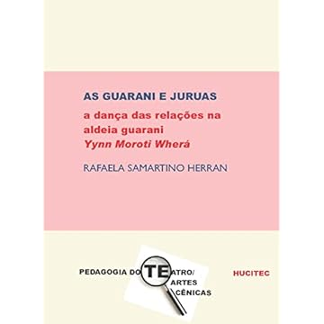 Capa do livro As guarani e juruas: a dança das relações na aldeia guarani Yynn Moroti Wherá: 120
