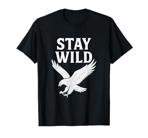 Stay Wild Eagle Freedom Vintage Adventure T-Shirt