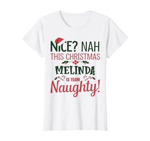 MELINDA Personalized Christmas Naughty Nice MELINDA Name T-Shirt