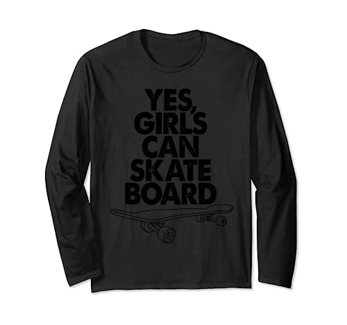 Divertida camiseta de skater Yes Girls Can Scate Board Gift Manga Larga