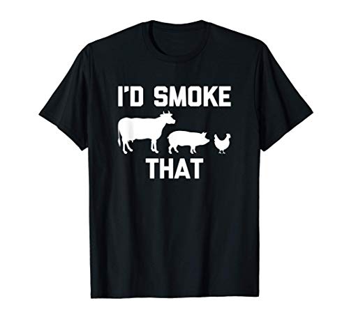 I'd Smoke That T-Shirt funny saying barbecue grilling BBQ t-shirt, Preto, S