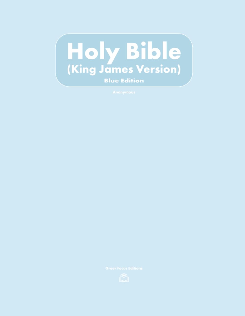 Holy Bible (King James Version): Blue Edition