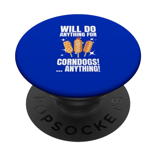 Farà qualsiasi cosa per i cani di mais e salsiccia in pastella di farina di PopSockets PopGrip Intercambiabile