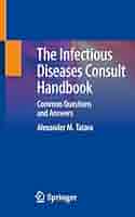 The Infectious Diseases Consult Handbook: Common Questions