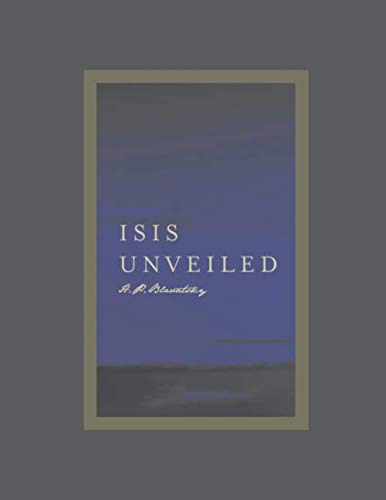 Isis Unveiled: Volumes I & II (1877) 1689966165 Book Cover