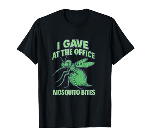 BD I Gave at the Office (piqûres de moustiques) T-Shirt