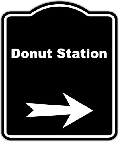 Donut Station Black Sign Arrow Right Aluminum Composite Sign 15 x 18 inches