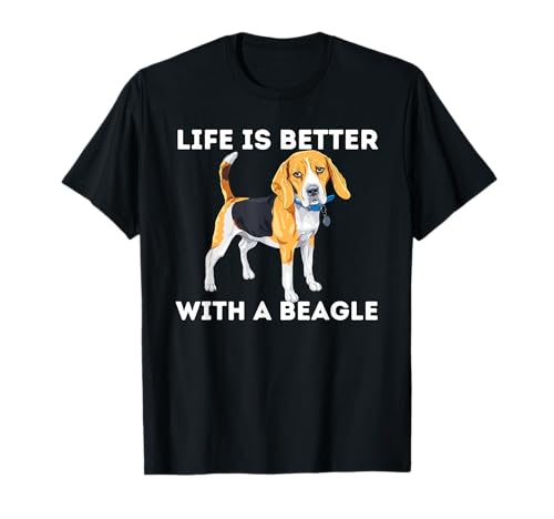 Life Is Better With A Beagle - Beagle Dog Lover Pet Owner T-Shirt