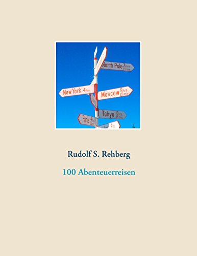 100 Abenteuerreisen [German] 3734780187 Book Cover
