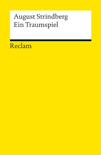 Ein Traumspiel (Reclams Universal-Bibliothek) Ein Traumspiel (Reclams Universal-Bibliothek)