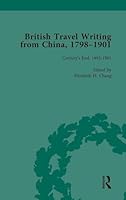British Travel Writing from China, 1798-1901, Volume 5 1138751391 Book Cover
