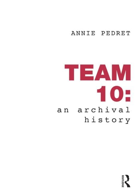 Team 10: An Archival History
