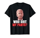 Photo Gallery who shit my pants - divertente maglietta anti-joe biden maglietta Photo Gallery who shit my pants - divertente maglietta anti-joe biden maglietta