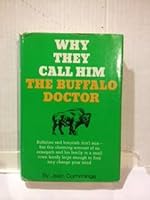 Why They Call Him the Buffalo Doctor 013959387X Book Cover