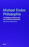  Michael Endes Philosophie im Spiegel von „Momo“ und „Die unendliche Geschichte“ (Blaue Reihe)