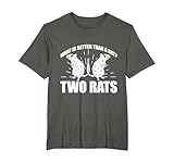 ¿Qué es mejor que una rata? Dueño de dos ratas divertido Camiseta