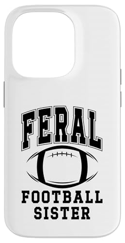 Football Sister,Loud Proud Cheer Sister Feral Football Sis X}zP[X iPhone 14 Pro p