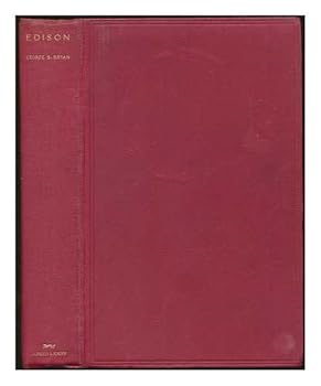 Hardcover Edison: the man and his work. With plates, including portraits, and a bibliography Book