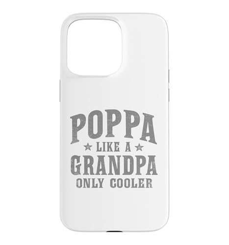 Poppa Like A Grandpa Only Cooler Funny �X�}�z�P�[�X iPhone 15 Pro Max �p