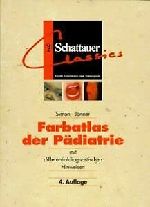 Farbatlas der Pädiatrie: Mit differentialdiagnostischen Hinweisen (Schattauer Classics)