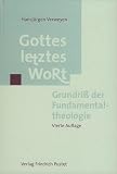 Gottes letztes Wort: Grundriss der Fundamentaltheologie (Handbücher)