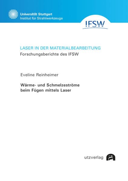 Wärme- und Schmelzeströme beim Fügen mittels Laser (Laser in der Materialbearbeitung)