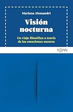 Visión nocturna: Un viaje filosófico a través de las emociones oscuras (KOAN)