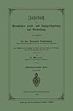 Jahrbuch der Preußischen Forst- und Jagdgesetzgebung und Verwaltung: Im Anschluss an das Jahrbuch im Forst- und Jagd-Kalender für Preussen I. bis ... Forst- und Jagdgesetzgebung und Verwaltung)