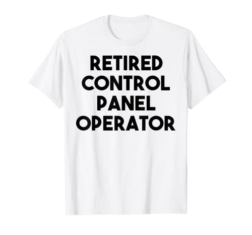 Operador retirado del panel de control Camiseta