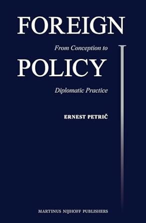 Foreign Policy: From Conception to Diplomatic Practice book cover