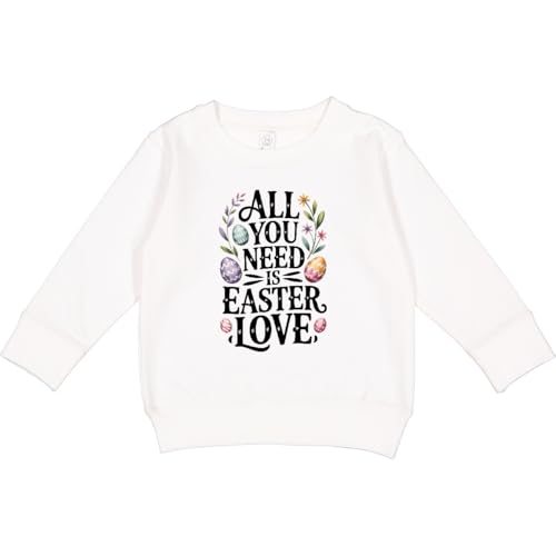 inktastic All You Need Is Easter Love Eggs and Flowers Toddler Sweatshirt 5-6 White 4864e
