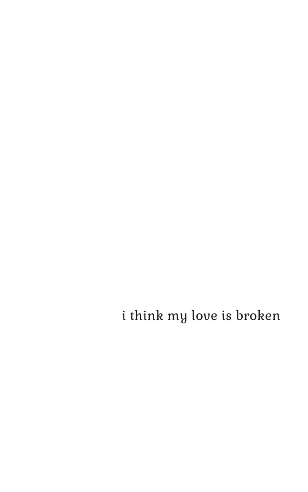 i think my love is broken