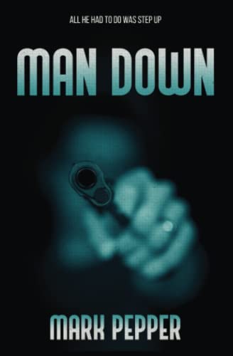 Man Down view 2