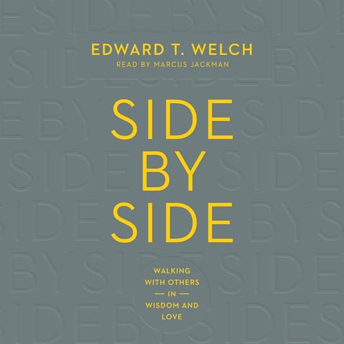 Side by Side by Edward T. Welch episode artwork