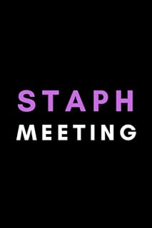 Staph Meeting: Funny Microbiology Journal Notebook Gift Idea For Microbiologist