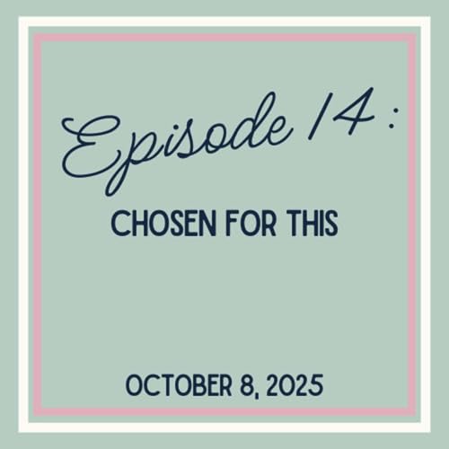 Episode 14: Chosen for This Podcast Por  arte de portada
