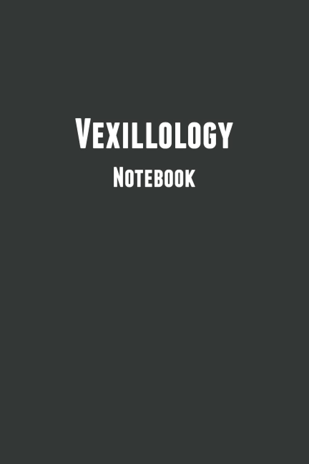 Vexillology Notebook: Blank Composition Notebook to Write In for Notes | Diary | Log | Journal (Notebooks For Students)